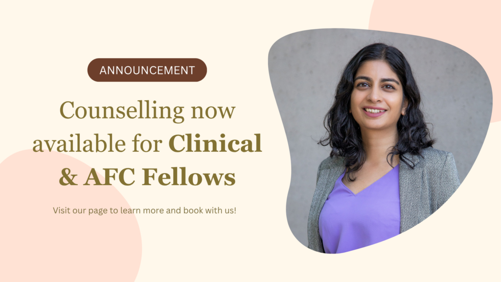 NEW: Clinical & AFC Fellows Counselling available through the RCAPS Office 